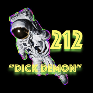 Episode 212: ”Dick Demon”