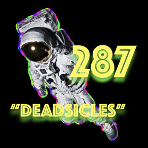 Episode 287: "Deadsicles"