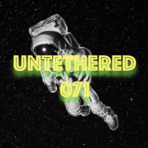 Untethered 071