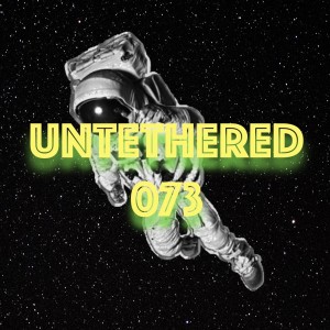 Untethered 073