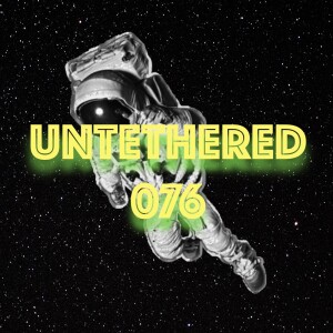 Untethered 076