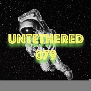 Untethered 079