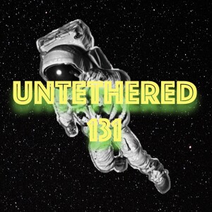 Untethered 131