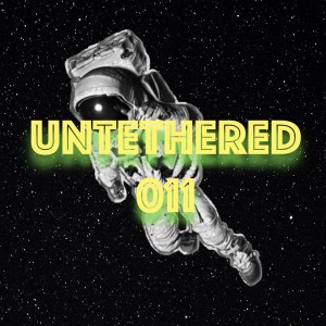 Untethered 011