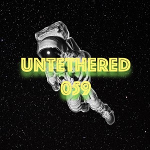 Untethered 059