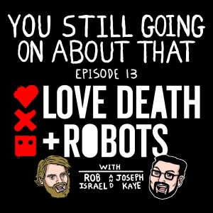 Love, Death, + Robots