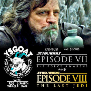 Episodes 7 & 8: The Force Last Awakens