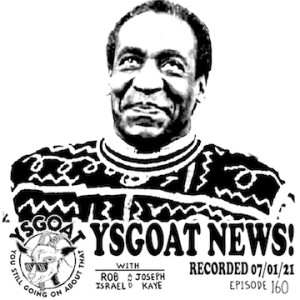 YSGOAT News:July 1, 2021