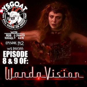 WandaVision: Episodes 8 and 9