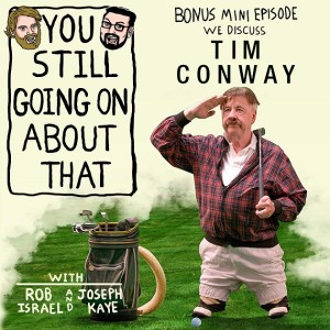 Tim Conway tribute (mini episode)