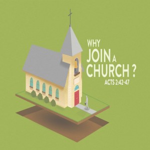Thom Shafer "Why Join a Church?"
