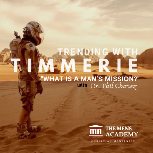 What is a Man’s Mission?