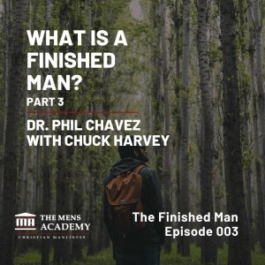 What Is A Finished Man - Part 3 | The Finished Man 003