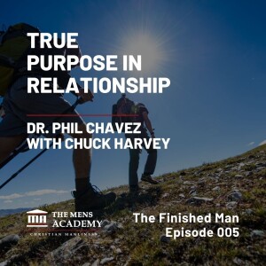 True Purpose of Relationship | The Finished Man 005