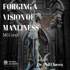 Forging a Vision of Manliness