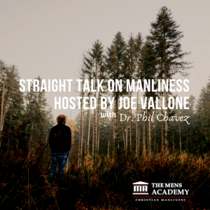 Interview with Joe Vallone; “Straight Talk on Manliness”