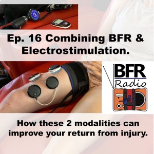 BFR & Electrostimulation - combining modalities to accelerate injury recovery