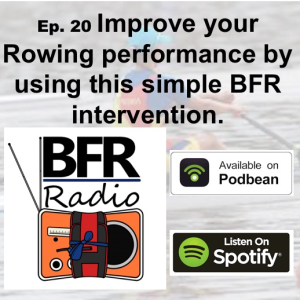 Improve your Rowing performance by using this simple BFR intervention.