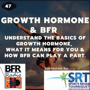 Growth Hormone & BFR - what is it, what it means for you & how BFR can benefit you.