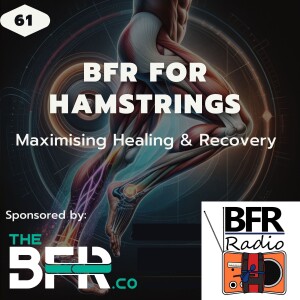 BFR for Hamstrings - Maximising Healing & Recovery