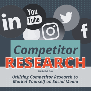 Utilizing Competitor Research to Market Yourself on Social Media