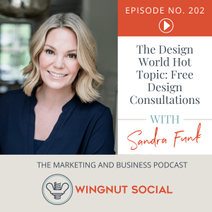 The Design World Hot Topic: Free Design Consultations [Sandra Funk Replay] - Episode 202