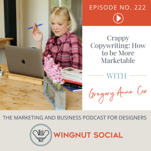 Crappy Copywriting: How to Be More Marketable with Gregory Anne Cox - Episode 222