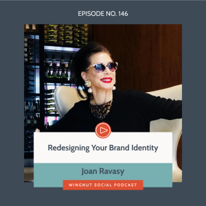 Redesigning Your Brand Identity with Joan Ravasy