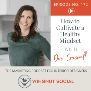 Desi Creswell Shares How to Cultivate a Healthy Mindset - Episode 172