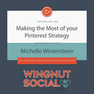 Making the Most of Your Pinterest Strategy with Michelle Wintersteen
