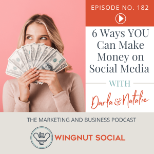 6 Ways YOU can Make Money on Social Media - Episode 182