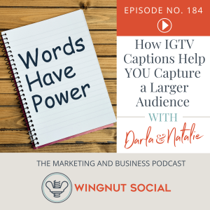 How IGTV Captions Help YOU Capture a Larger Audience - Episode 184