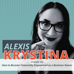 How to Become Financially Empowered as a Business Owner