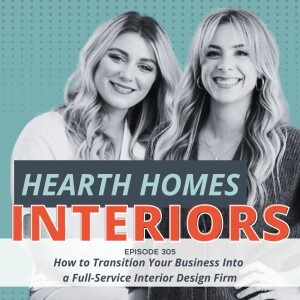 How to Transition Your Business Into a Full-Service Interior Design Firm (with Hearth Homes Interiors)