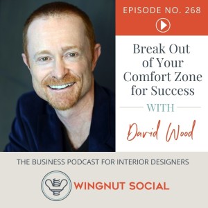 Break Out of Your Comfort Zone for Success - Episode 268