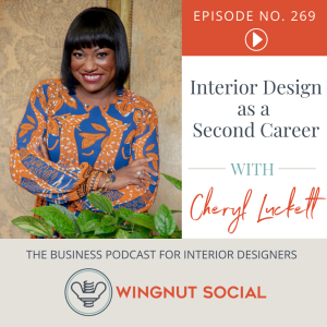 Interior Design as a Second Career - Episode 269
