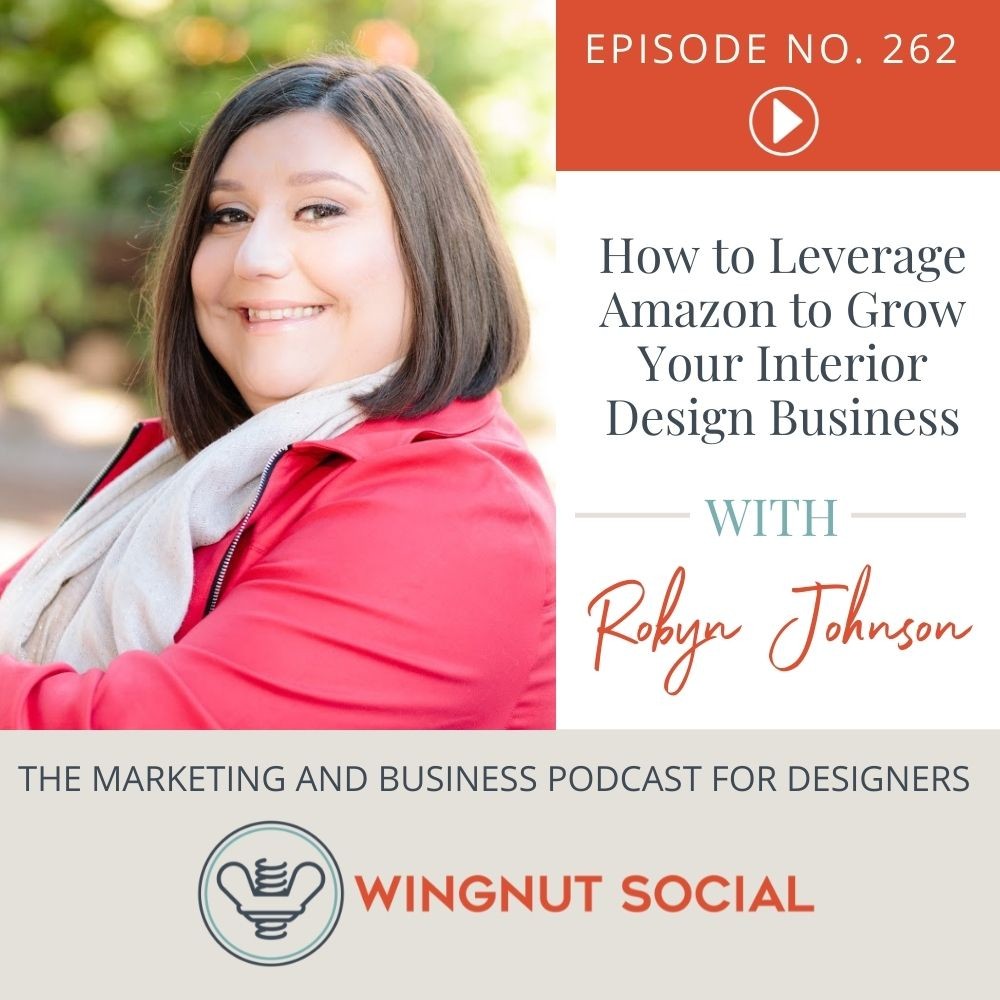 How to Leverage Amazon to Grow Your Interior Design Business - Episode 262