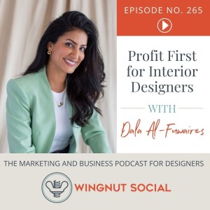 Profit First for Interior Designers - Episode 265