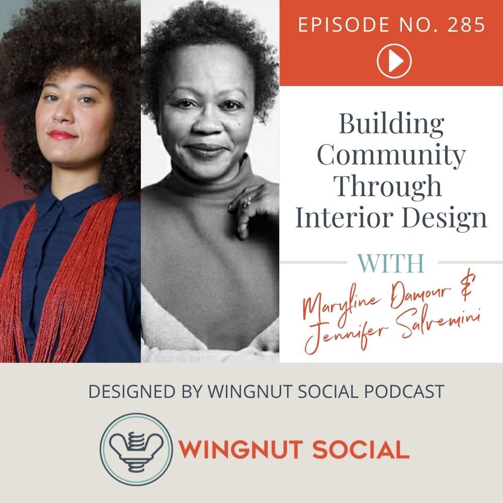 Building Community Through Interior Design (with Maryline Damour & Jennifer Salvemini)