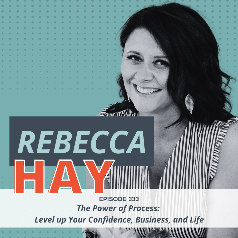 The Power of Process: Level up Your Confidence, Business, and Life