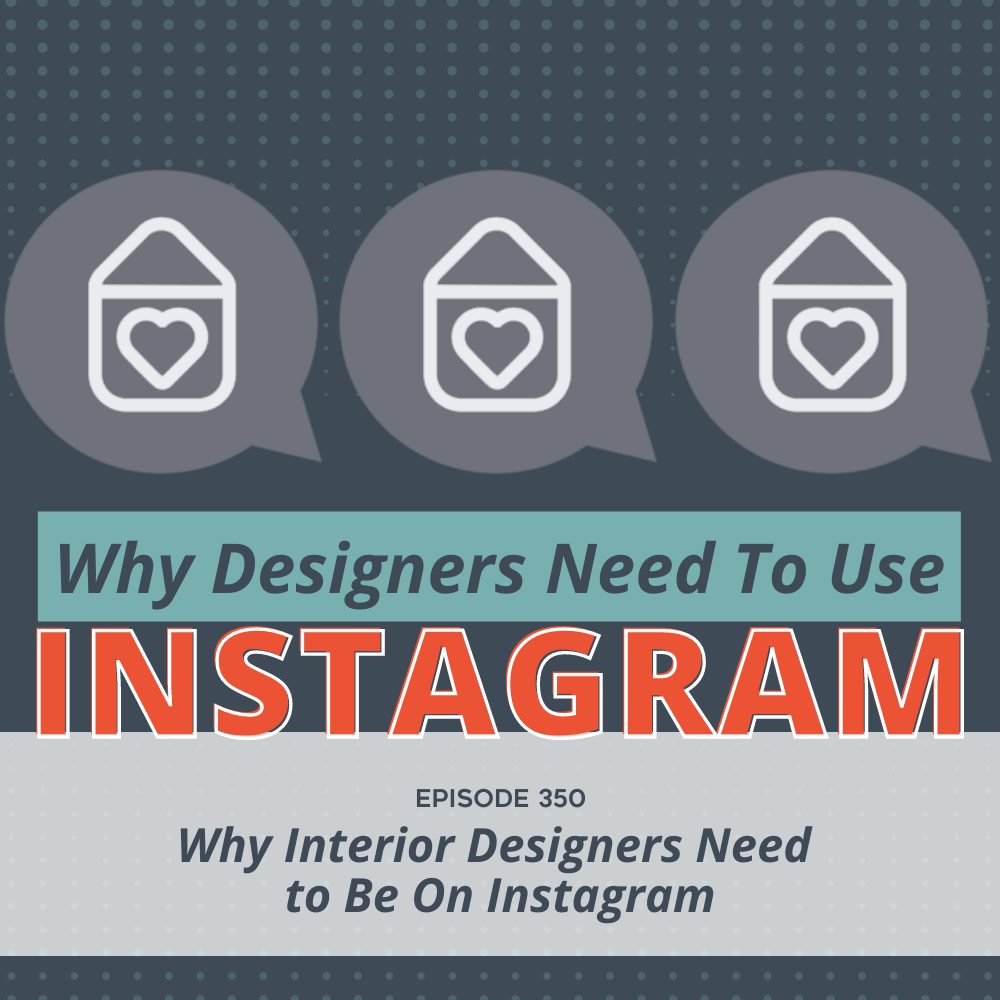 Why Interior Designers Need to Be On Instagram | Mini News