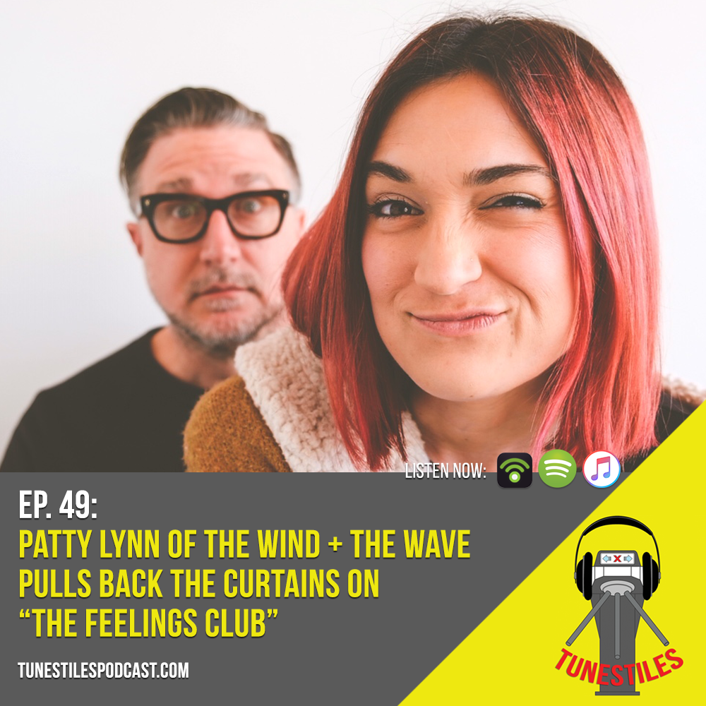 Ep. 49: Patty Lynn of The Wind + The Wave Pulls Back The Curtains on “The Feelings Club”