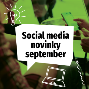 Social media novinky september 2018