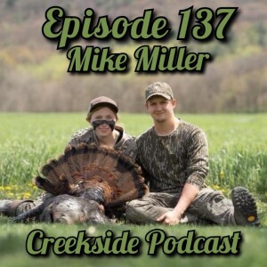 Mike Miller - Creekside Podcast
