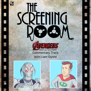 The Screening Room  E4 - Age of Ultron - Liam Dunne