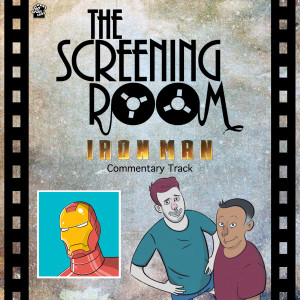 The Screening Room E3 - Iron Man