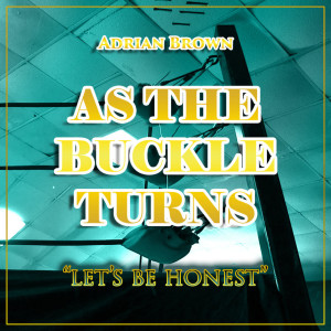 As The Buckle Turns - Episode 13; Off The Script (Ether)