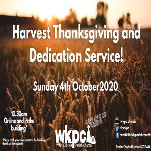 Harvest and Dedication Service- Leviticus 19 and Matthew 9