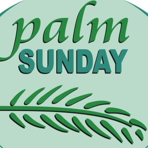 John 12: 1-7 - Palm Sunday 2022