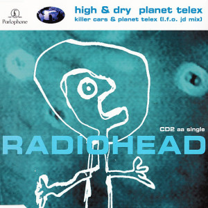 Radiohead - High and Dry